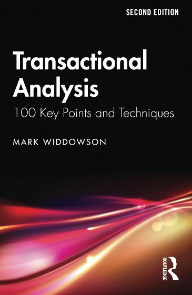 Transactional Analysis: 100 Key Points And Techniques - Psychological ...