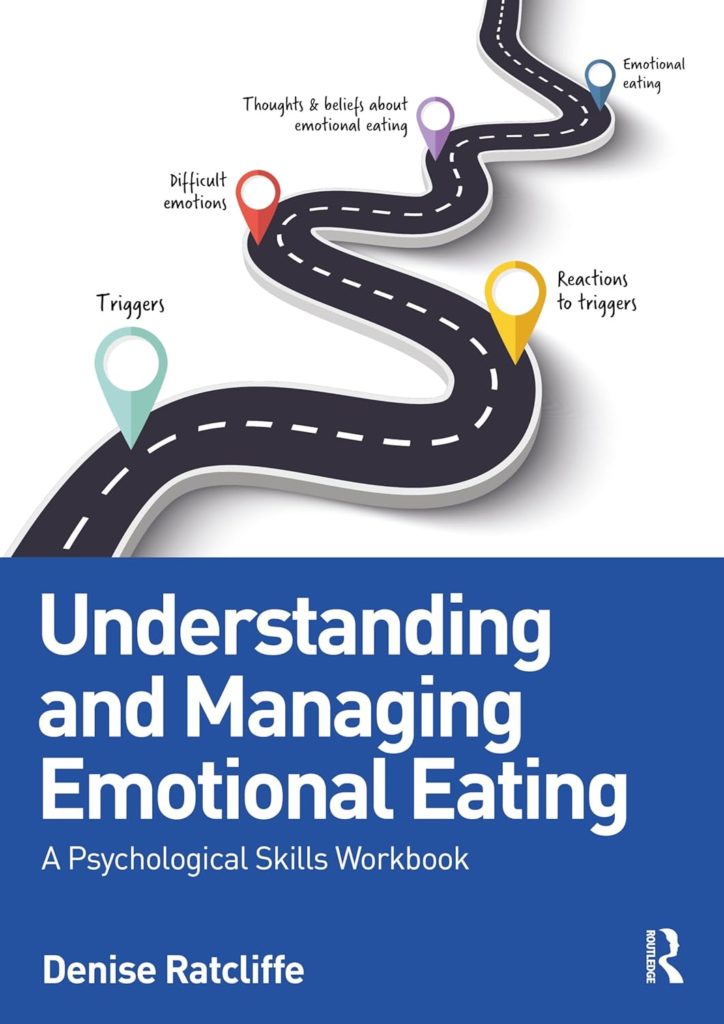 Understanding and Managing Emotional Eating: A Psychological Skills ...