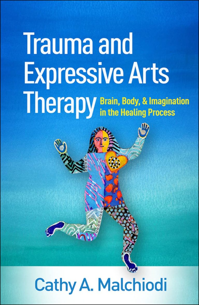 Trauma and Expressive Arts Therapy - Psychological Therapy Books